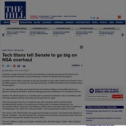 Tech titans tell Senate to go big on NSA overhaul