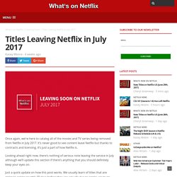 Titles Leaving Netflix in July 2017 - Whats On Netflix