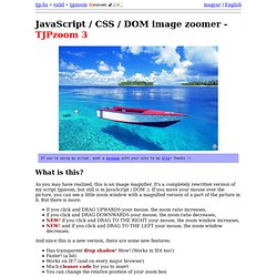 valid.tjp.hu - TJPzoom 3 - JavaScript / CSS / DOM image magnifier