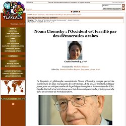Une interview de Noam Chomsky : la panique de l’Amérique face aux démocraties arabes