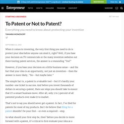 To Patent or Not to Patent? - Entrepreneur.com