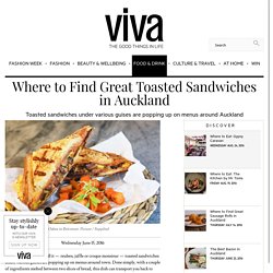 Where to Find Great Toasted Sandwiches in Auckland - Viva