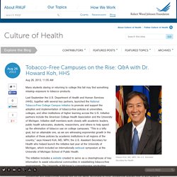 Tobacco-Free Campuses on the Rise: Q&A with Dr. Howard Koh, HHS