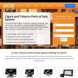 Tobacco Point of Sale for Your Cigar Shop and Lounge - Acid Point of Sale