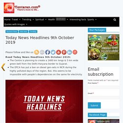 Today News Headlines 9th October 2019