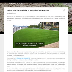 Call Us Today For Installation Of Artificial Turf For Your Lawn