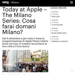 Today at Apple – The Milano Series: Cosa farai domani Milano?