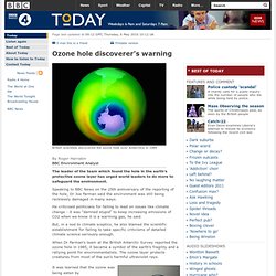 Ozone hole discoverer's warning