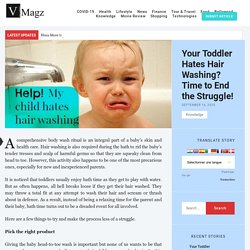 Your Toddler Hates Hair Washing? Time to End the Struggle! - V-Magz