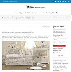 Toddler care and the importance of nice baby bedding - Izzz Blog