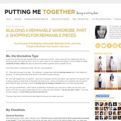 Putting Me Together: Building a Remixable Wardrobe, Part 2: Shopping for Remixable Pieces