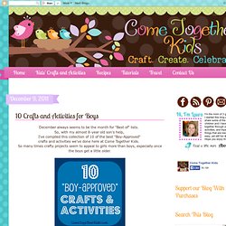 10 Crafts and Activities for Boys