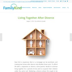 Living Together After Divorce - Canade Law & Mediation