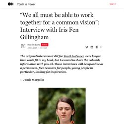 “We all must be able to work together for a common vision”: Interview with Iris Fen Gillingham