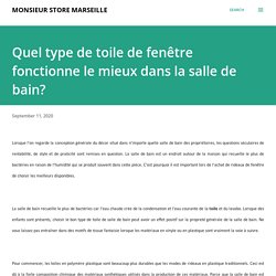 Quel type de toile de fenêtre fonctionne le mieux dans la salle de bain?