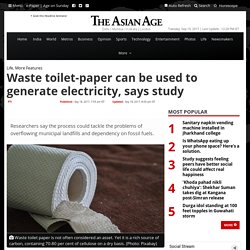 Waste toilet-paper can be used to generate electricity, says study