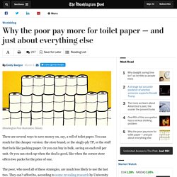 Why the poor pay more for toilet paper — and just about everything else