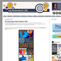 55 Toilet Paper Roll Crafts & TGIF