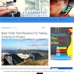 Best Toilet Tent Reviews For Taking A Dump In Privacy
