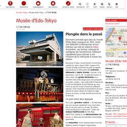 Tokyo : le musée d'Edo-Tokyo, une immersion dans le passé