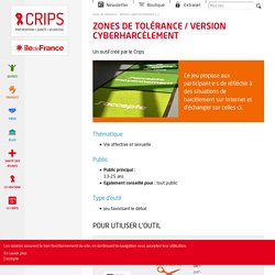 Zones de tolérance - cyberharcèlement / CRIPS Île de France, nov 2018