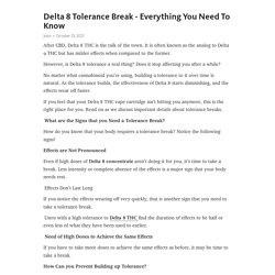 Delta 8 Tolerance Break - Everything You Need To Know – Telegraph