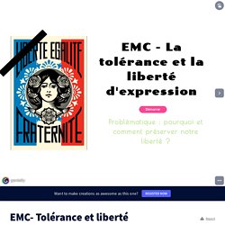 EMC- Tolérance et liberté by rmartin7 on Genially