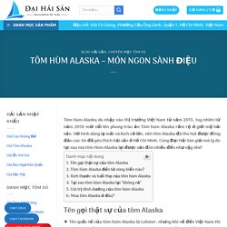 TÔM HÙM ALASKA - MÓN NGON SÀNH ĐIỆU ⋆ Đại Hải Sản