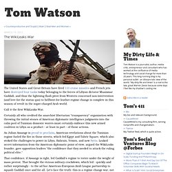 Tom Watson: The WikiLeaks War