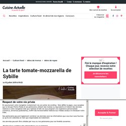 La tarte tomate-mozzarella de Sybille