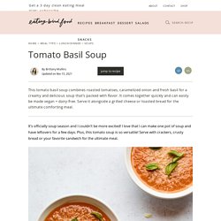 Tomato Basil Soup - Eating Bird Food