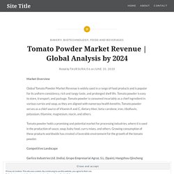 Tomato Powder Market Revenue