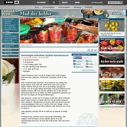 Henkogte tomater/syltet tomatsauce - dr.dk/DR2/CamillaPlum/Mad_der_holder