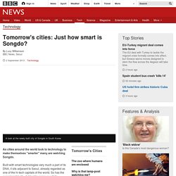 Tomorrow's cities: Just how smart is Songdo?