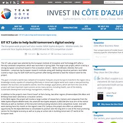 EIT ICT Labs to help build tomorrow’s digital society - Team Côte d'Azur Newsletter - Invest in Côte d'Azur