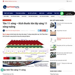 Tôn 11 sóng - Kích thước tôn lấy sáng 11 sóng vuông