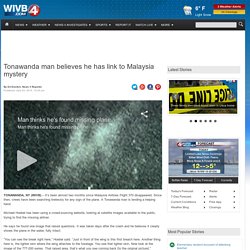 Tonawanda man believes he has link to Malaysia mystery