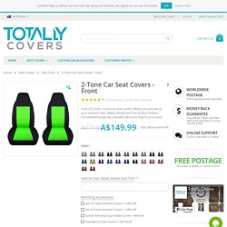 2-Tone Car Seat Covers - Semi-custom Fit - Front - Will Make Fit ANY Car/Truck/Van/RV/SUV