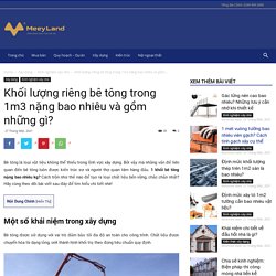 1 khối bê tông nặng bao nhiêu kg?công thức tính chi tiết