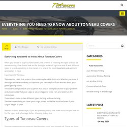 Tonneau Covers: Here is Everything You Need to Know