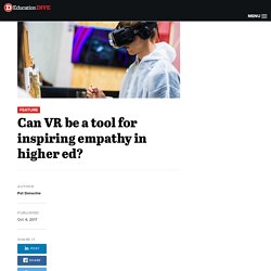 Can VR be a tool for inspiring empathy in higher ed?