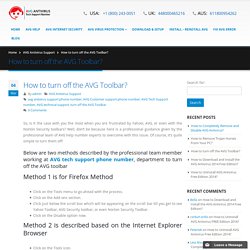 How to turn off the AVG Toolbar - AVG Customer Support 18002430051