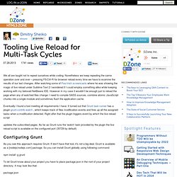 Tooling Live Reload for Multi-Task Cycles