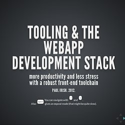 Tooling & The Webapp Development Stack