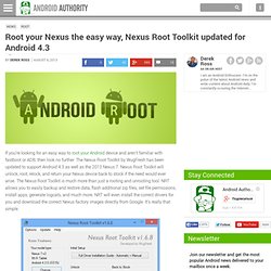 Root your Nexus the easy way, Nexus Root Toolkit updated for Android 4.3