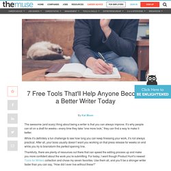 7 free tools for anyone who wants to become a better writer