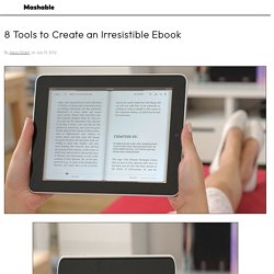 Mashable 8 Tools to Create an Irresistible Ebook