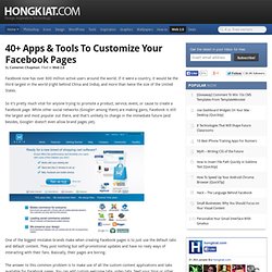 40+ Apps & Tools To Customize Your Facebook Pages