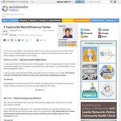 5 Tools to Be More Efficient on Twitter