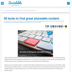 20 tools to find great shareable content